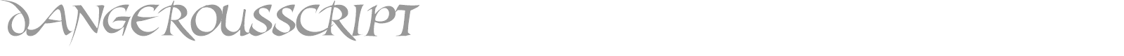 DANGEROUSSCRIPT font preview